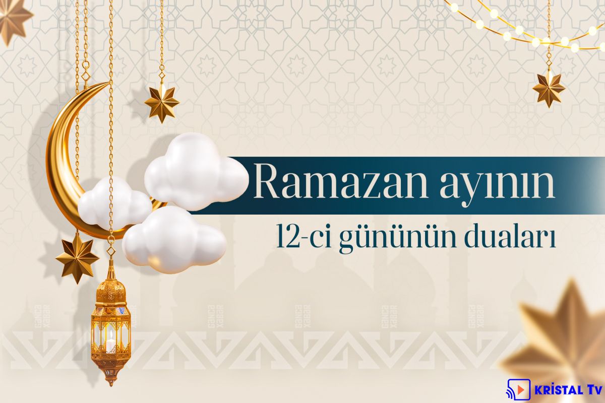 Ramazan ayının 12-ci gününün iftar və namaz vaxtları 