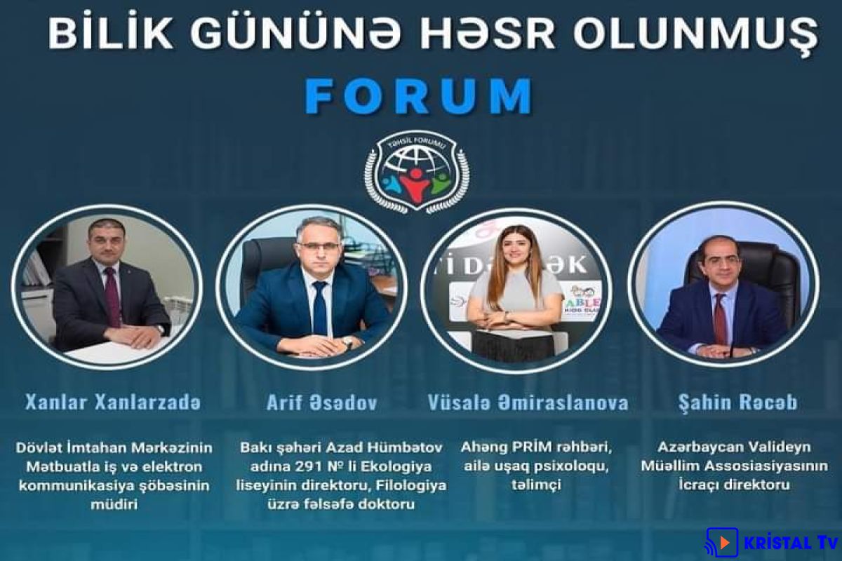 “Bilik günü”nə həsr olunmuş “Yeni tədris ili, yeni mərhələ, yeni hədəflər, yeni vəzifələr” mövzusunda Forum keçirildi. 