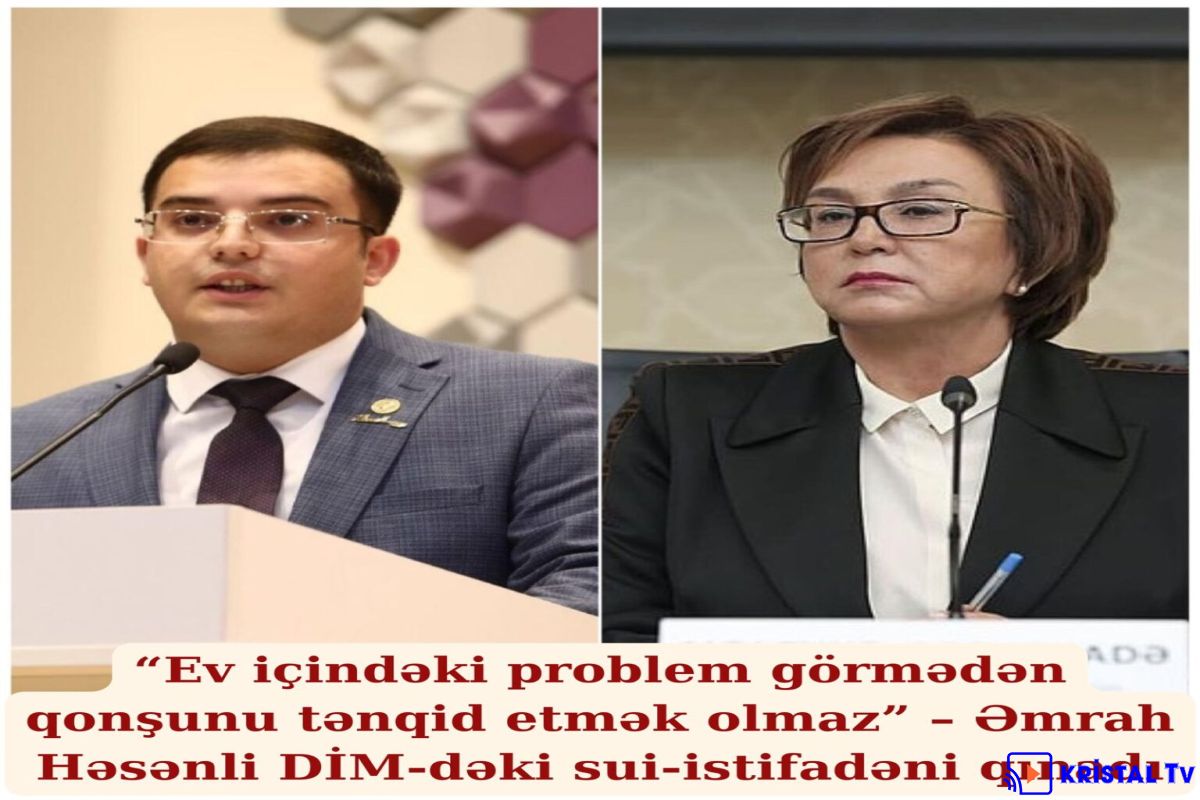 Evin içindəki problemi görmədən qonşunu tənqid etmək olmaz. Əmrah Həsənlidən DİM-in rəhbərliyinə etiraz